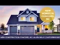 New Construction Homes in Concord NC Allen Mills - Castlebrooke Concord NC Realtor