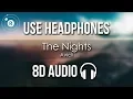 Lagu Avicii - The Nights (8D AUDIO)