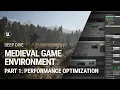 Performance Optimization Medieval Game Environment extended tutorial