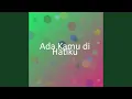 Download Lagu Ada Kamu di Hatiku