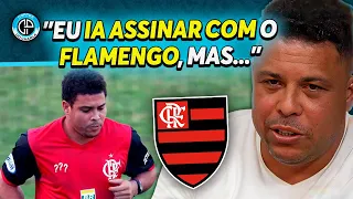 RONALDO REVELA PORQUE NÃO JOGOU NO FLAMENGO