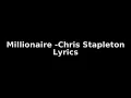 Chris Stapleton - Millionaire ( Lyrics)