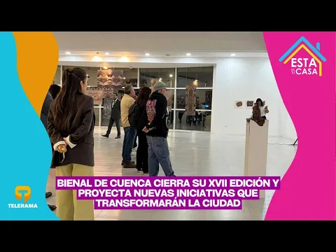 Bienal de Cuenca cierra su XVII edición y proyecta nuevas iniciativas que transformarán la ciudad