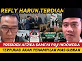 Lagu PRESIDEN AFRIKA PUJI INDONESIA! REFLY HARUN TERTAMPAR LIHAT PELAMPILAN MEMUKAU WAPRES GIBRAN