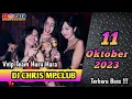 Download Lagu DJ CHRIS TINGGI KALI MP CLUB 11 OKTOBER 2023 VVIP TEAM HURU HARA MP CLUB PEKANBARU