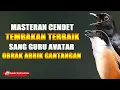 Download Lagu MASTERAN CENDET TEMBAKAN TERBAIK SANG GURU AVATAR GETARKAN GANTANGAN