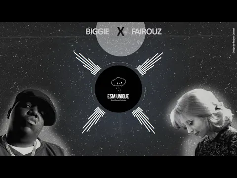 Download MP3 Biggie X Fairouz - \