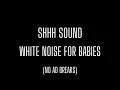 Lagu Shhh Noise for Baby Sleep 🍼 Calm Newborn Instantly + Deep Night Rest 💫