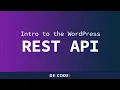 Intro to the WordPress REST API