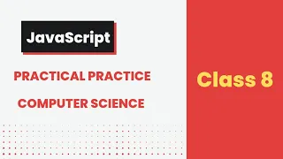 Class 8 Computer Science JavaScript Practical Practice