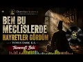 BEN BU MECLİSLERDE HAYRETLER GÖRDÜM | Yunus Emre K.S. – Dervish Silence #sufi #ilahiler #tasavvuf