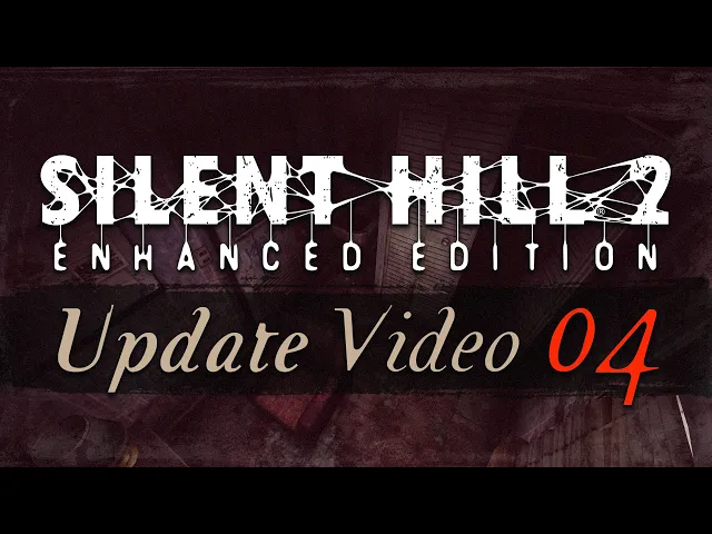 Silent Hill 2: Enhanced Edition (PC) - Update Video #4