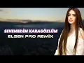 Download Lagu Elsen Pro - Sevemedim Karagözlüm