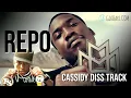 Meek Mill   Repo Cassidy Diss