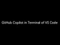 GitHub Copilot in Terminal of VS Code