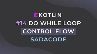 Do While Loop in Kotlin Understanding the Basics