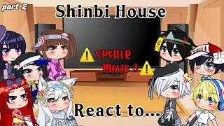 Download ||•Shinbi House react to...•||Gacha cluh Shinbi House||part 2|| MP3