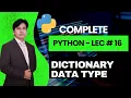 16 Python Tutorial for Beginners Python Lecture 16 Dictionary Data Type