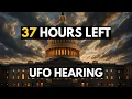 Download Lagu 37 Hours Left: Why This UFO HEARING Could Change Everything