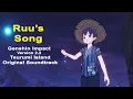 Download Lagu Genshin Impact 2.2 OST - Track 15 (Ruu's Song)