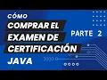 Como Comprar el Examen de Certificacion Java - 2023