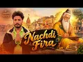 Nachdi Fira | ਨੱਚਦੀ ਫਿਰਾਂ | Valmiki Bhajan 2026 | Jaani Jaito | Punjabi Devotional Song