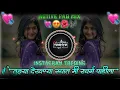 Download Lagu Disaya Tu Chan😀G - Tujhya Dekhanya Rupat Mi Swarg ❤️‍🔥Pahila | Active Pad Mix DJ YASHYA OFFICAL 🎶