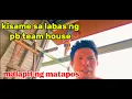 Download Lagu Kisame sa labas ng pb team house malapit ng matapos.#pbteam  #pugongbyahero #pbteamdavao