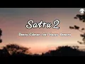 Download Lagu Satru 2 - Denny Caknan feat Happy Asmara || Lirik Lagu