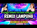 Lagu REMIX LAMPUNG YANG LAGI VIRAL/TRENDING REMIX LAMPUNG TERBARU 2025/REMIX LAMPUNG