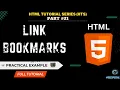 How to create BOOKMARKS in HTML Web Page Link Bookmarks Practical Example PART 21