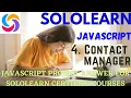 contact manager 4th JavaScript project answer JavaScript program answer SoloLearn free courses
