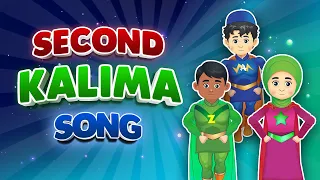 second kalima song i 2nd kalma song i kalima shahadat song i best islamic songs for kids