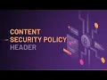 Content Security Policy Header