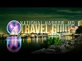 National Harbor Travel Guide Where to Eat Drink Adventure Stay Explore in National Harbor MD