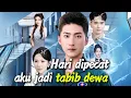 Lagu Pacar khianati, bos hina, petugas kebersihan bangkit jadi tabib dewa!
