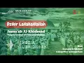 Download Lagu Full 1 Jam NonStop - Dzikir Lailahaillallah Jama'4h Al-Khidmah - Media Ubaidillah || Menyentuh Qolbu