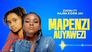 Zuchu Ft Najma Kidem Jau MAPENZI AUYAWEZI Official Audio Zuchu 