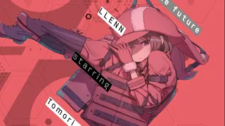 Download To see the future - LLENN (Tomori Kusunoki) Full version MP3