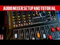 Audio Mixer Setup and Tutorial