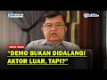 Download Lagu JUSUF KALLA: Demo Bukan Didalangi Aktor Luar, Tapi❓