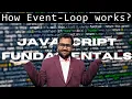 How event-loop works JavaScript Fundamentals JavaScript tutorial for beginners Chanchal