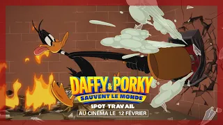 SPOT TRAVAIL _ DAFFY & PORKY SAUVENT LE MONDE , le 12 février au cinéma.