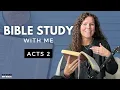 Acts 2 What is the Day of Pentecost in the Bible Bible Study WITH Me