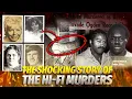 Uncovering the Horrific Hi-Fi Murders The Shocking Story Behind the Crimes YARO Crime