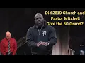 Did 2819 Church and Pastor Philip Anthony Mitchell Pay the 50 000 Dollars or Was it Fake