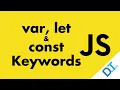 JavaScript var let and const Keywords
