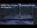 Lagu PARIS The Prince - Fleeting Dream (Official Instrumental)