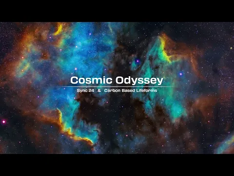 Cosmic Odyssey - Sync 24 & Carbon Based Lifeforms Mix