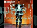 If It Ain't One Thing, It's Another - Richard 'Dimples' Fields (HQ)
